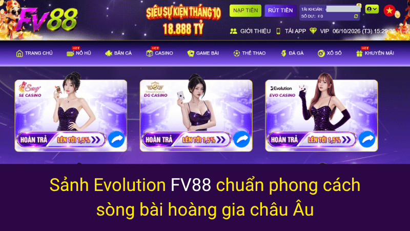 Sảnh Evolution FV88 chuẩn phong cách sòng bài hoàng gia châu Âu