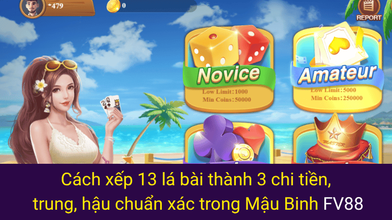 Cách xếp 13 lá bài thành 3 chi tiền, trung, hậu chuẩn xác trong Mậu Binh FV88
