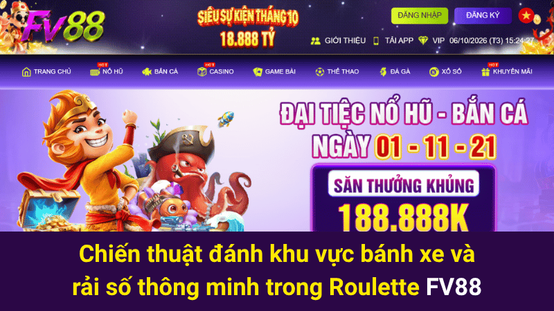Chiến thuật đánh khu vực bánh xe và rải số thông minh trong Roulette FV88
